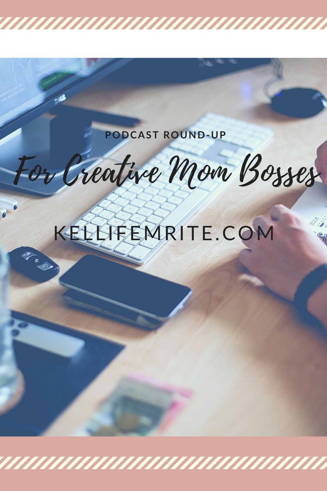 Podcast Round-Up for Creative Mom Bosses